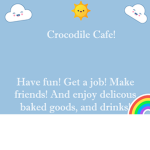 Crocodile Cafe!