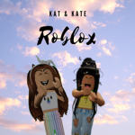KAT AND KATE ROBLOX FANCLUB