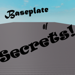 Baseplate of Secrets