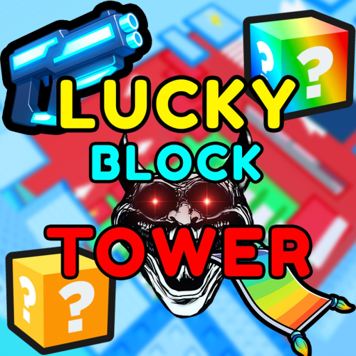 🎁 Lucky Block Tower X