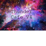 Thunder Cafe V.4