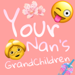 -YourNan's GrandChildren-