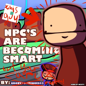ROBLOX NPCs are becoming smart but YOU'RE Carl