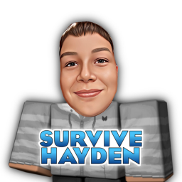 Survive Hayden! [NEW STORY]
