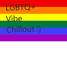 LGBTQ+ Vibe chillout
