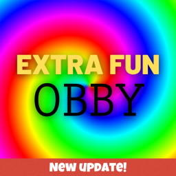 Extra Fun Obby! LAST UPDATE😮