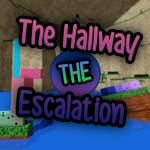 The Hallway Escalation