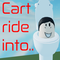 Cart Ride Into Skibid Toilet! 😎