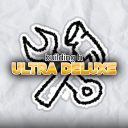building h : Ultra Deluxe