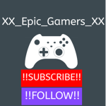XX_Epic_Gamers_XX