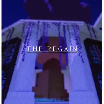 The Regain