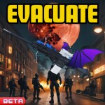 Evacuate