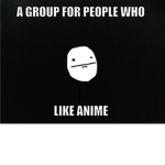 A group for people who like anime