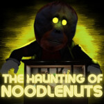 The Haunting of NoodleNuts [Alpha]