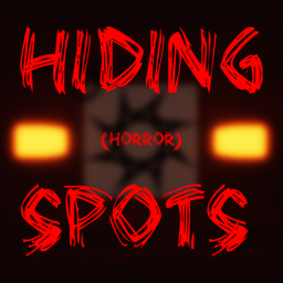 Hiding Spots [HORROR]