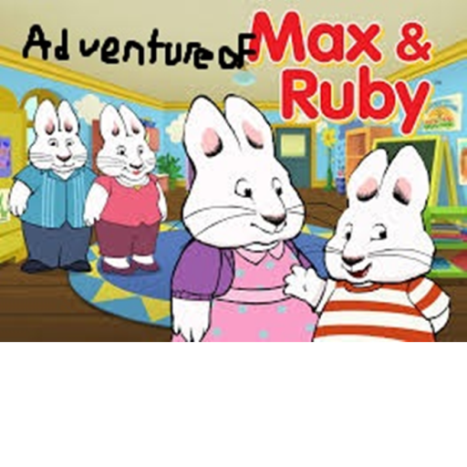 Adventures Of Max and Ruby