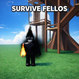 Survive and kill Fellos