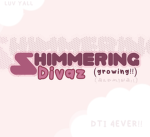 + Shimmering Divaz +