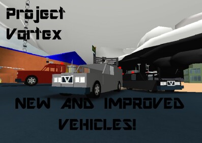 •Project Vortex• FULL OVERHAUL!