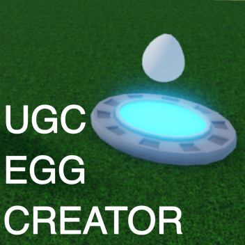 UGC Egg Creator