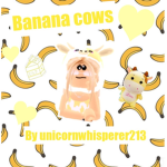 ~+*Banana cows*+~