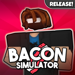 [Sneak Peek!] Bacon Simulator! 🥓