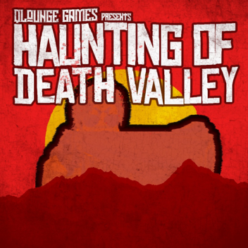 Haunting Of Death Valley