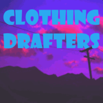 Clothing Drafters