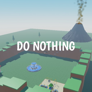 Do Nothing