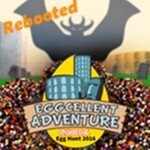 Egg Hunt 2016: An Eggcellent Eggventure Rebooted