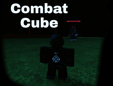 COMBAT CUBE[Pre-Alpha] (HALLOWEEN! 🎃)