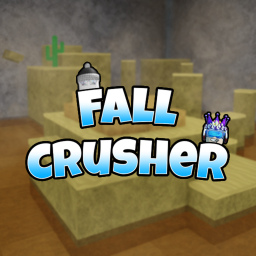 [🎉1000 Visits] Fall Crusher [TELEPORT]