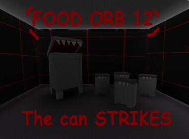 food orb 12 - evil garbage cans attack!!!