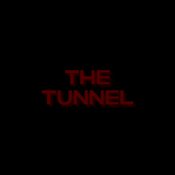 The Tunnel [HORROR] [2P ADDED!]