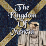 TLA | The Kingdom Of Mercia