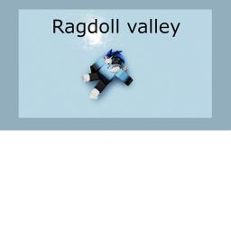 Ragdoll valley! [ VALLEY UPDATE ]