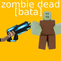 zombe dead [bata]
