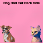 Dog and Cat Dark Side