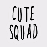 ~.~ cUtE sQuAd ~.~