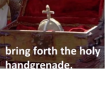 The Church of the holy Handgrenade