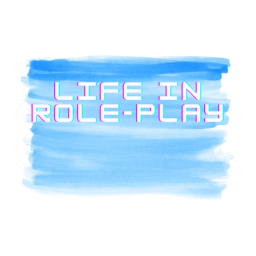 life in role-play