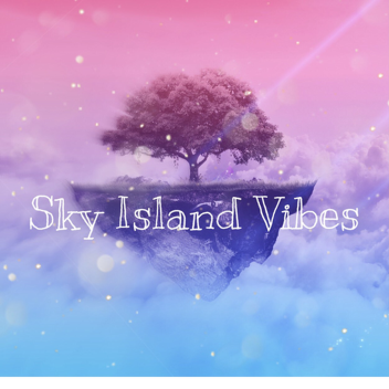 Sky Island Vibes (VR)