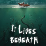 It Lives Beneath.