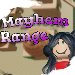 [BETA] Mayhem Range