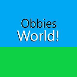 Obbies World! (WIP)