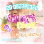 .*•chloe’s closet•*.