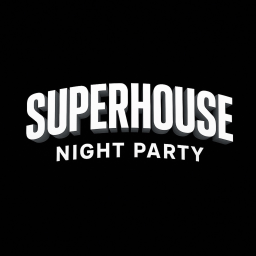 SUPERHOUSE [ NONSTOP PARTY ]