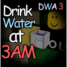Drink water at 3AM