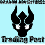 Dragon Adventures Trading Post (and other)