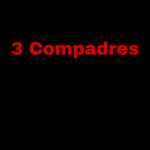 3 Compadres